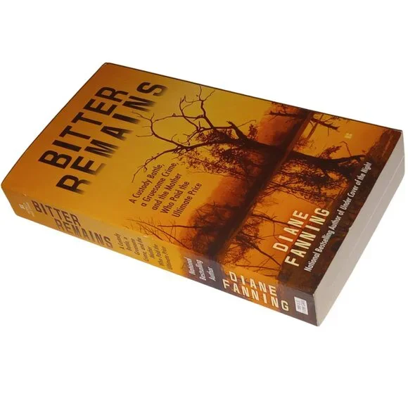 True Crime Book, Bitter Remains, Diane Fanning, Paperback Book - Picture 6 of 9